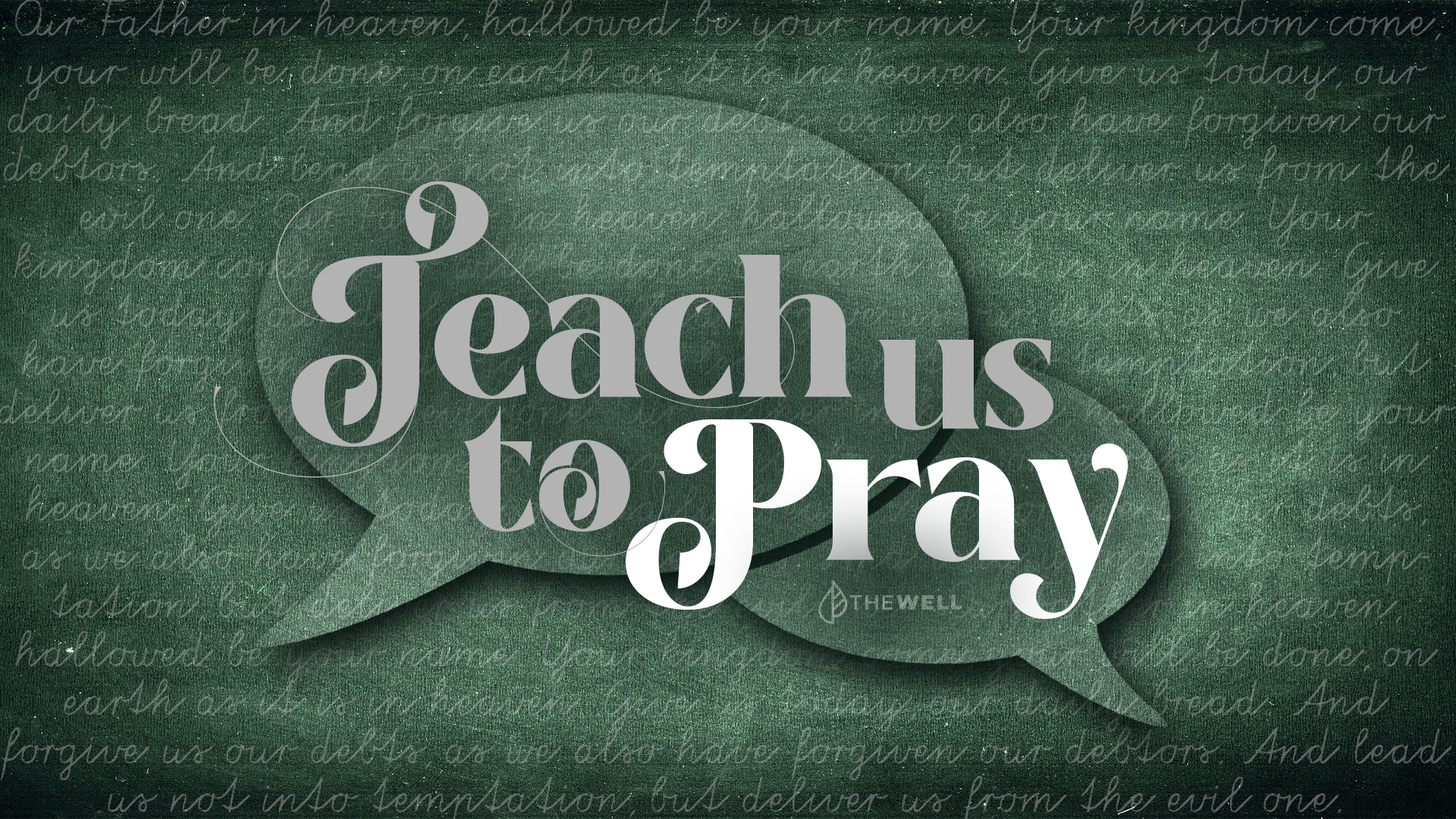 Teach Us to Pray